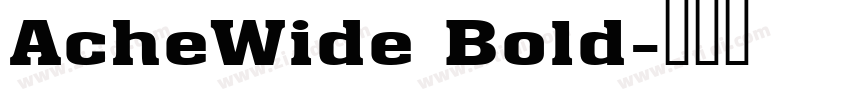 AcheWide Bold字体转换